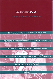 Socialist History - No 26 - Youth Cultures and Politics