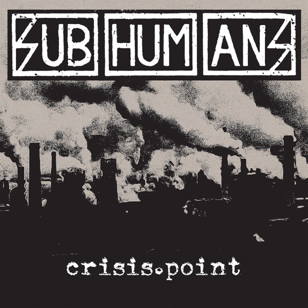 Cover for Subhumans 2019 album Crisis Point