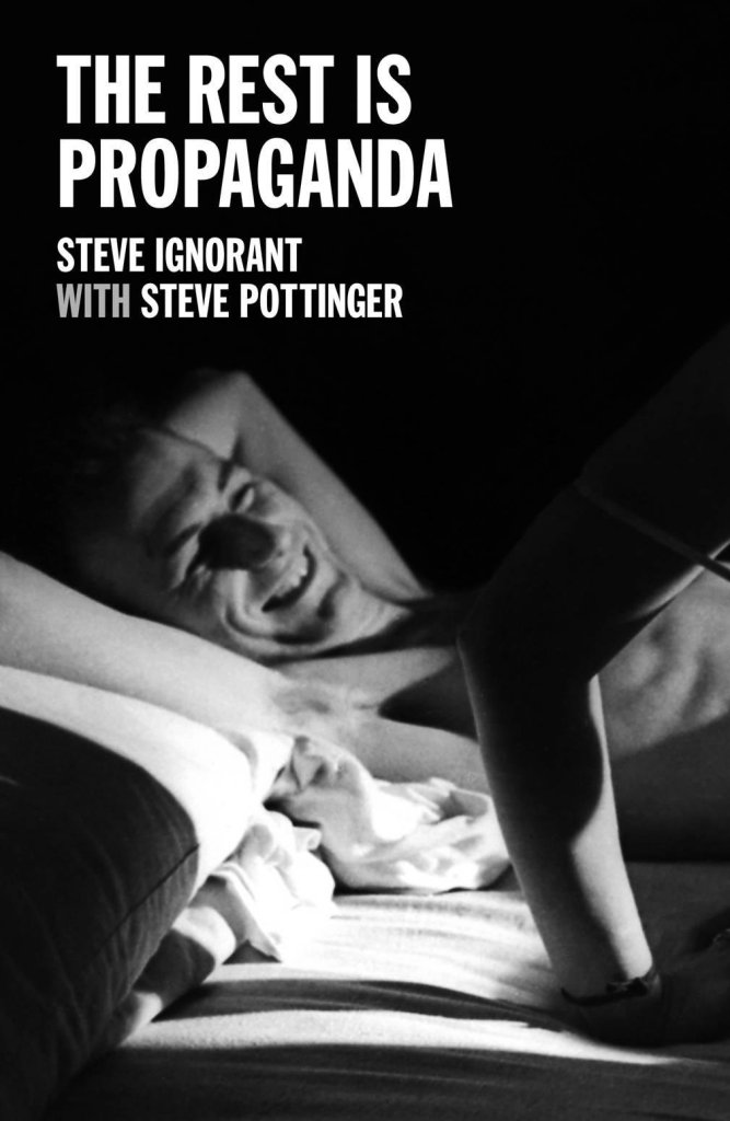 Steve Ignorant - The Rest is Propaganda - original edition - front cover
