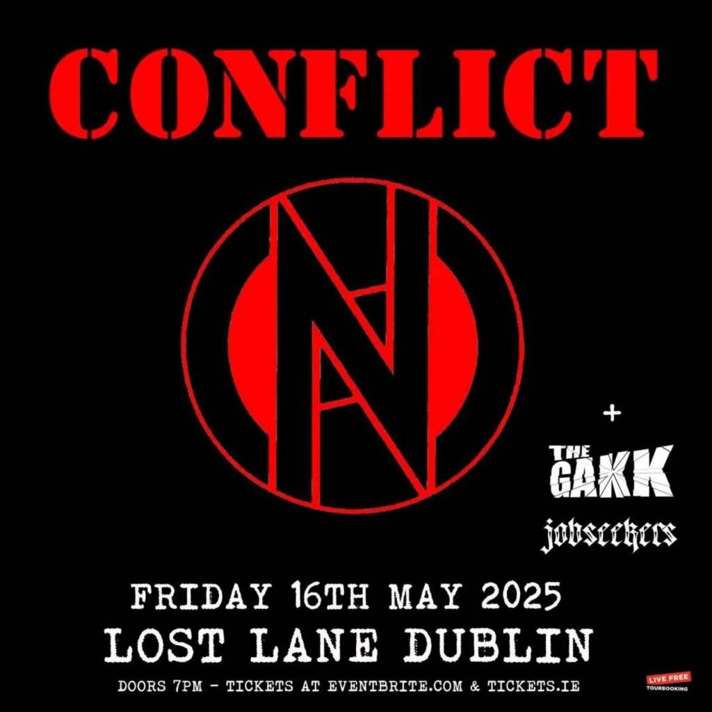 CONFLICT, THE GAKK, JOBSEEKERS
Lost Lane, 1-2 Adam Court , Dublin D02 RP20
16 May 2025