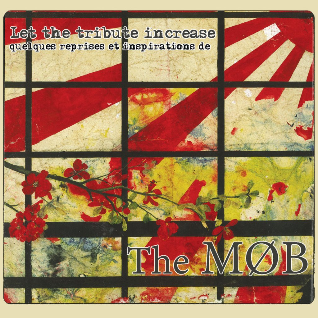 Let the Tribute Increase - a tribute album for The Mob