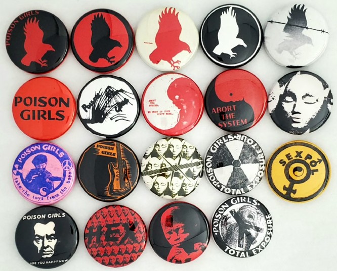 A range of one-inch Poison Girls badges produced to support the Kickstarter campaign
