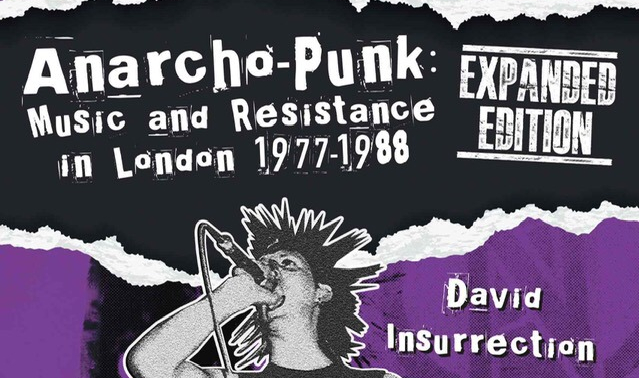 Anarcho-Punk: Music and Resistance in London 1977-1988 - Expanded Edition - cover highlight