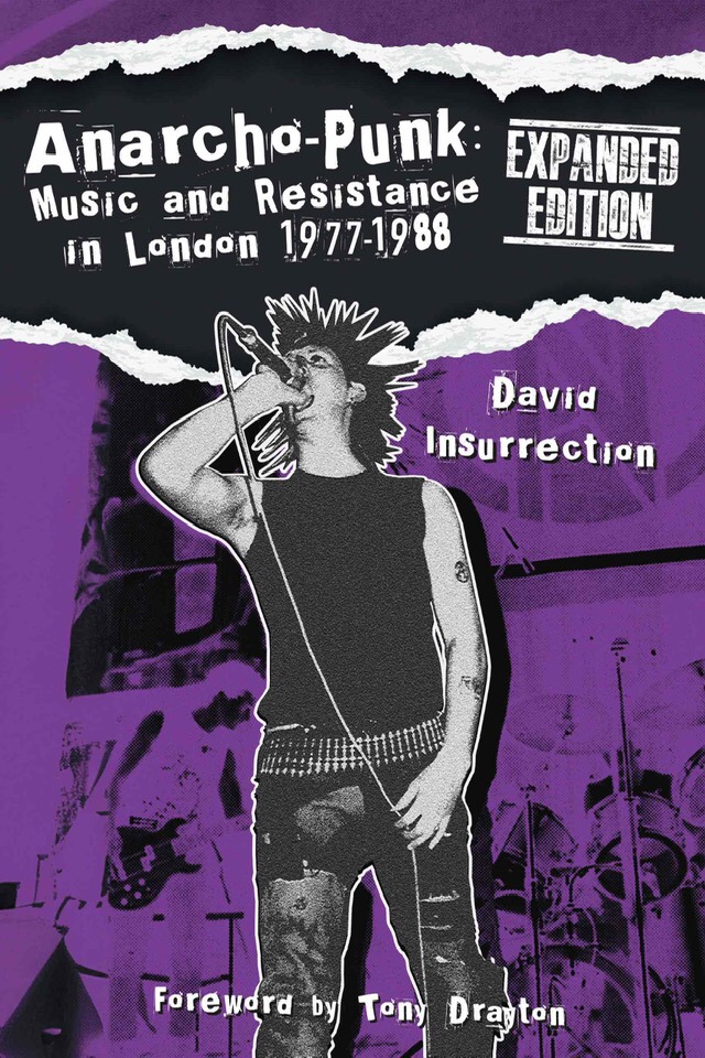 Anarcho-Punk: Music and Resistance in London 1977-1988 - Expanded Edition - cover